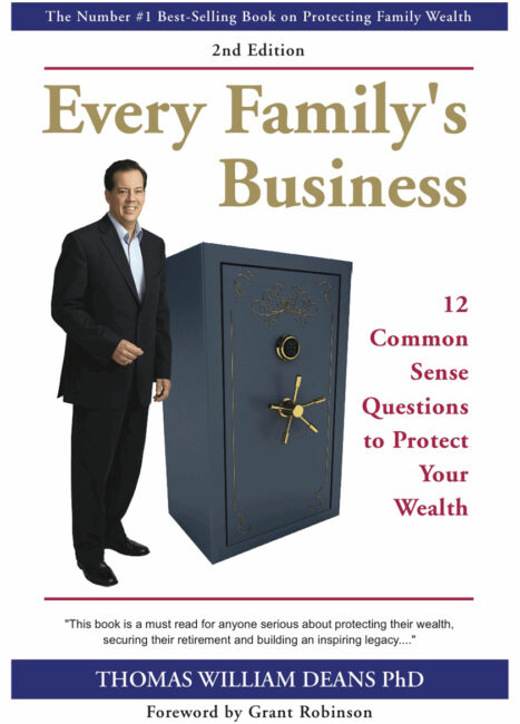 Cover of 'Every Family's Business' by Thomas William Deans, PhD, a book on protecting family business wealth